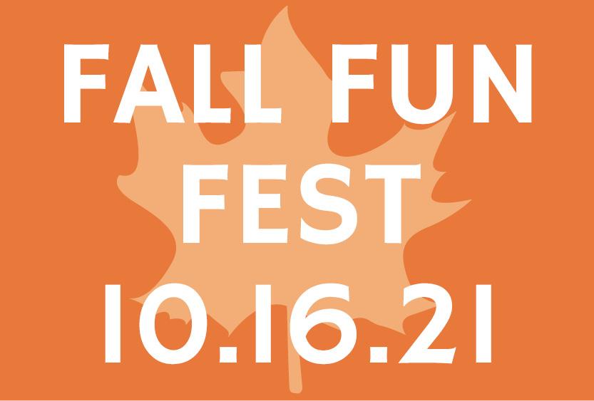 Fall Fun Fest 10.16.21